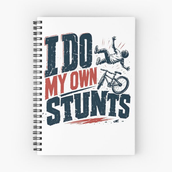 Item preview, I Do My Own Stunts Mountain Biking Cyclist Stunt Performer designed and sold by HumansStuck12.