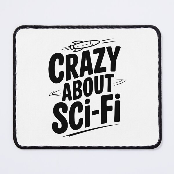 Item preview, Crazy About Sci-Fi designed and sold by Frank Ring.