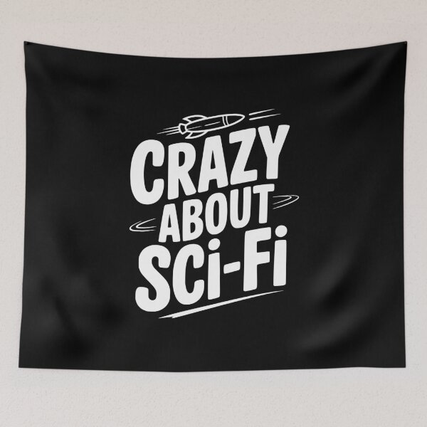 Item preview, Crazy About Sci-Fi designed and sold by Frank Ring.