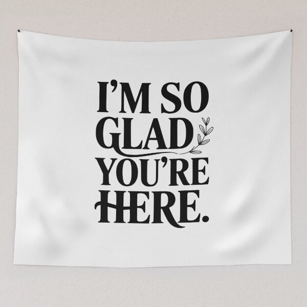 Item preview, I'm So Glad You're Here designed and sold by Frank Ring.