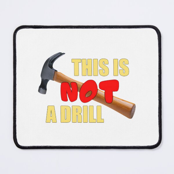 Item preview, This Is Not A Drill | Perfect Gift For You And Friends designed and sold by ciaobambella.