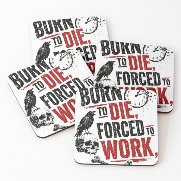 Item preview, Born To Die, Forced To Work Anti Work Daily Grind Existential Quote designed and sold by SkeletonsDanger.