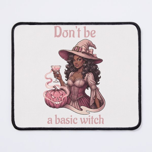 Item preview, Pinkoween Don't Be A Basic Witch Black Girl Magic designed and sold by MythicCotton.