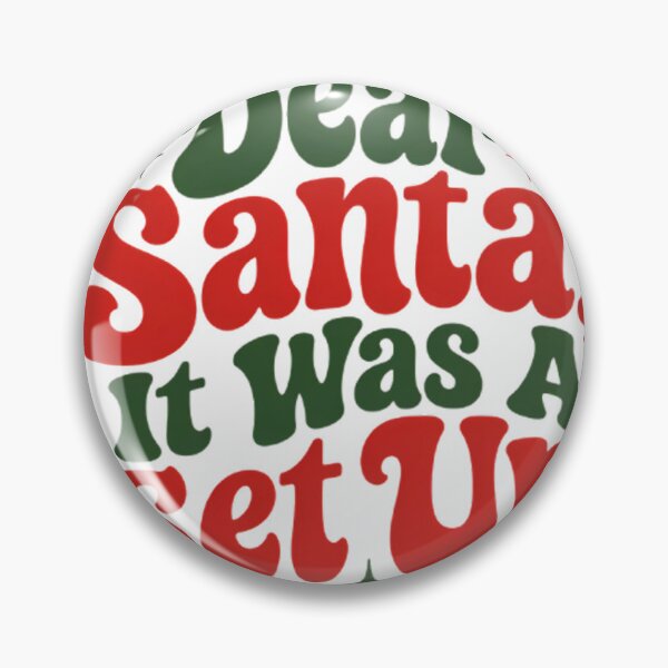 Item preview, Dear Santa It Was A Set Up Funny Christmas Typography designed and sold by KingP1.