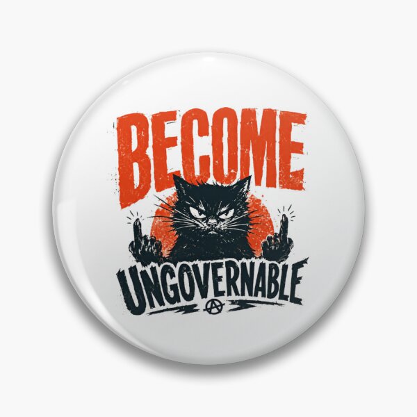 Item preview, Become Ungovernable Cat Anarchy Freedom designed and sold by HumansStuck12.