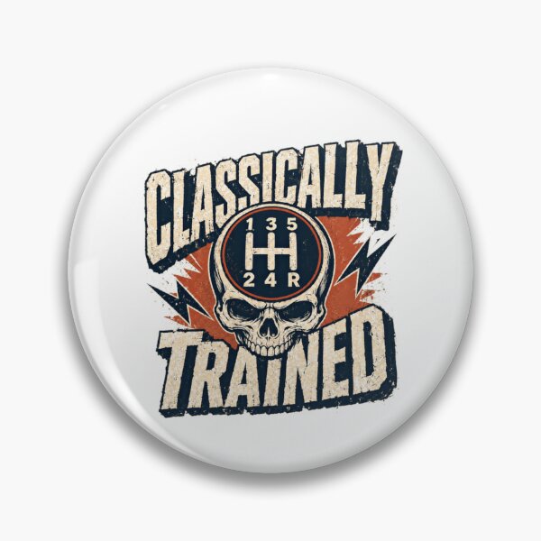 Item preview, Classically Trained Manual Transmission Car Enthusiast designed and sold by HumansStuck12.