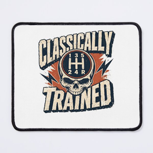 Item preview, Classically Trained Manual Transmission Car Enthusiast designed and sold by HumansStuck12.