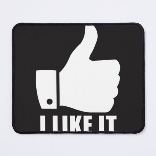 Item preview, I Like It - Simple & Bold Statement Design | Perfect Gift For You And Friends designed and sold by Seif Eddine.