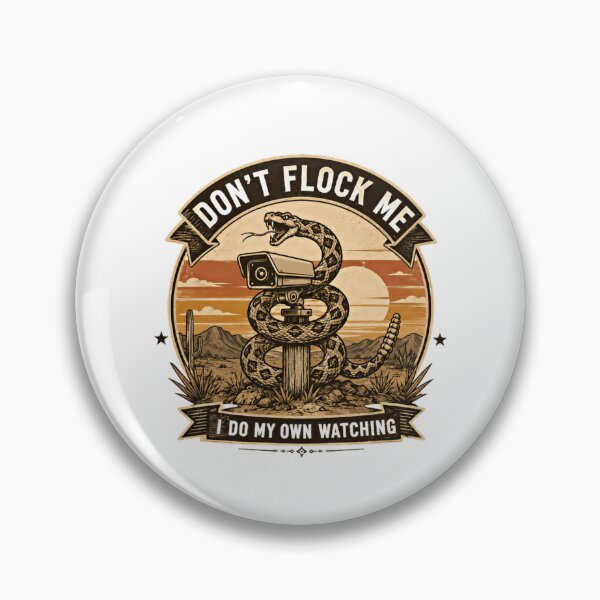 Item preview, Don't Flock Me I Do My Own Watching Anti Surveillance Privacy Rights Liberty Advocate designed and sold by HumansStuck12.