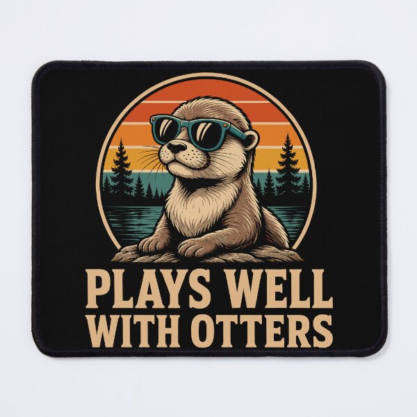 Item preview, Plays Well With Otters Funny Otter designed and sold by gordonbwyashop.