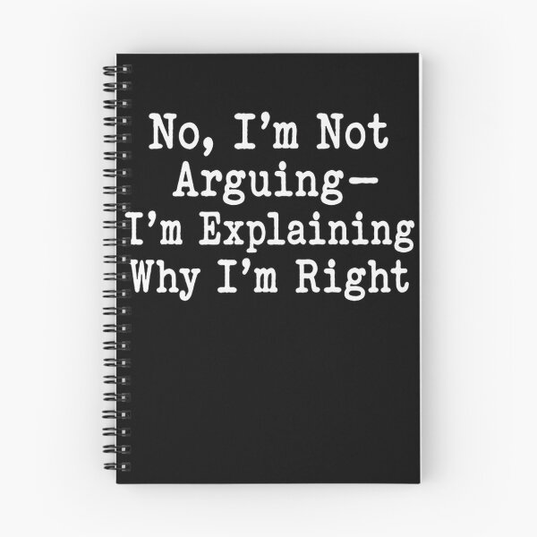 Item preview, No, I'm Not Arguing- I'm Explaining Why I'm Right Confident Witty Sarcastic Humor Saying designed and sold by RetroMini2026.