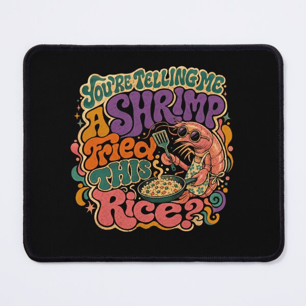 Item preview, You're Telling Me A Shrimp Fried This Rice? Funny Fried Rice Cooking Pun Foodie designed and sold by RetroMini2026.