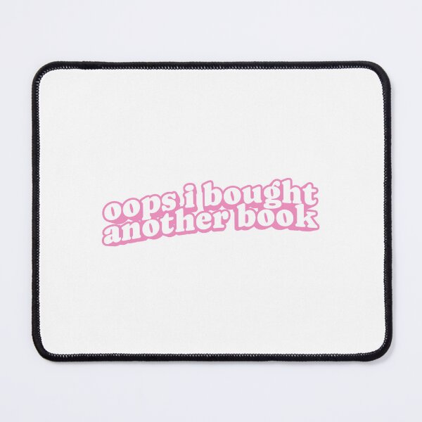 Item preview, Oops I Bought Another Book | Bookish | Funny designed and sold by The Turquoise Brush.