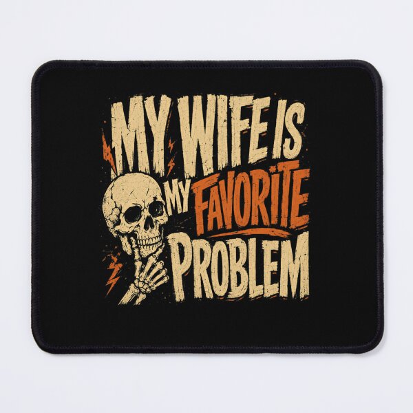 Item preview, My Wife Is My Favorite Problem Funny Husband Marriage Humor designed and sold by RetroMini2026.