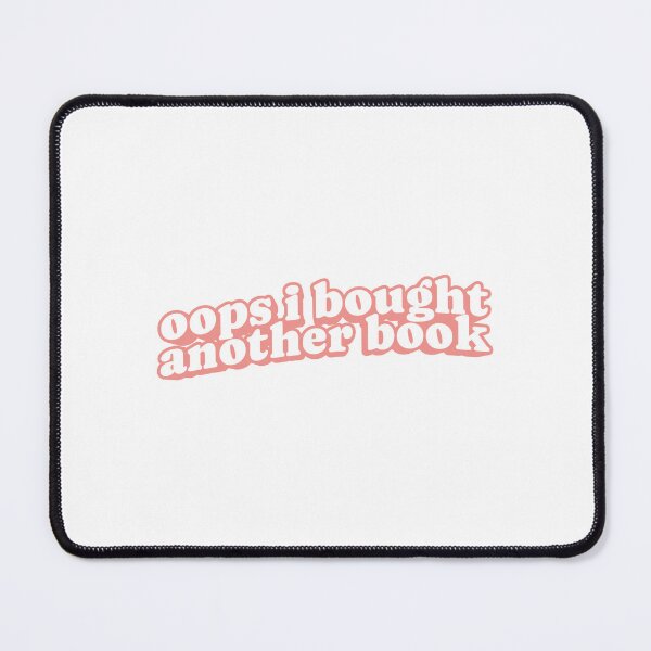 Item preview, Oops I Bought Another Book | Bookish | Funny designed and sold by The Turquoise Brush.
