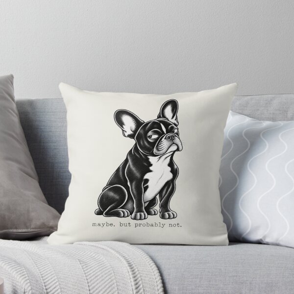 Item preview, Maybe. But Probably Not. – Funny French Bulldog Snarky Dog designed and sold by FireWildChild.