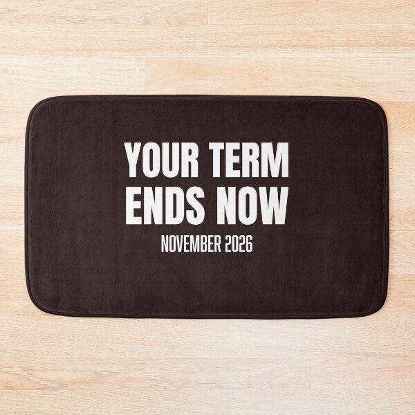 Item preview, Your Term Ends Now Midterm 2026 Democrats Blue Wave Funny designed and sold by 519xdesign.