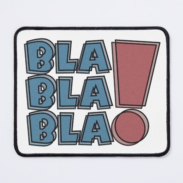 Item preview, BLA BLA BLA! designed and sold by Vil1Coyote.