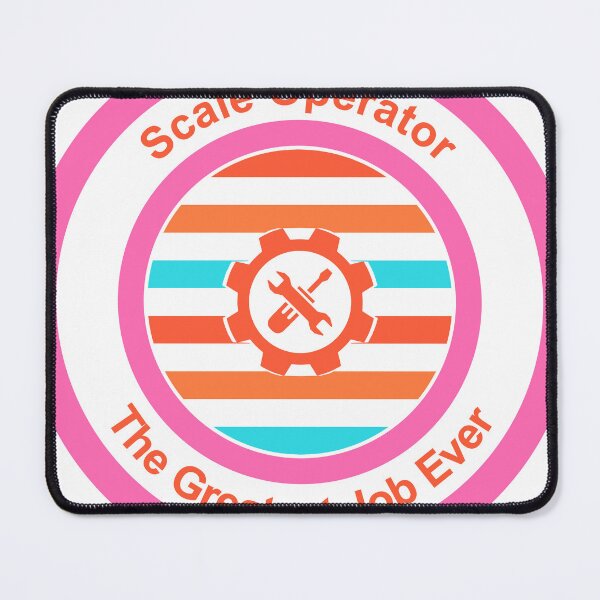 Item preview, Scale Operator The Greatest Job Ever designed and sold by TheIconSmith.