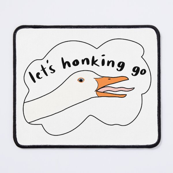 Item preview, White Goose “Let’s honking go”, white designed and sold by Shnuch.