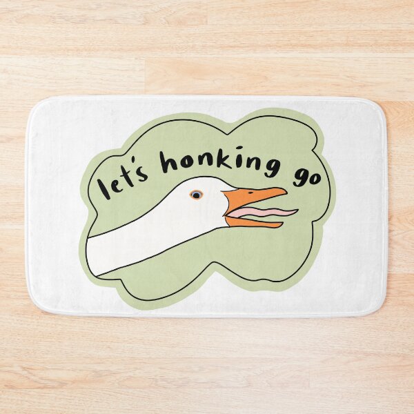 Item preview, Goose “Let’s honking go”, green w black text designed and sold by Shnuch.