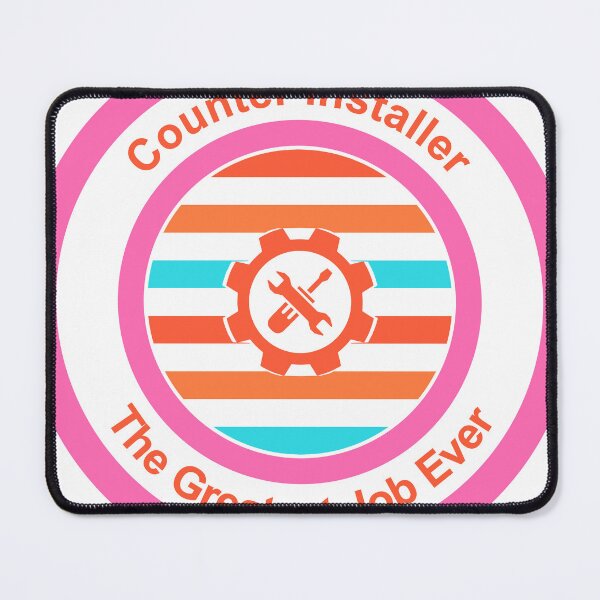Item preview, Counter Installer The Greatest Job Ever designed and sold by TheIconSmith.