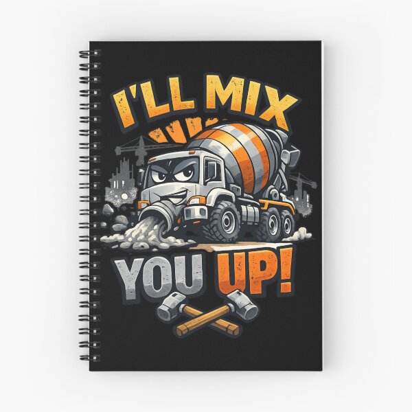 Item preview, I'll Mix You Up - Funny Cement Mixer Construction Truck  designed and sold by SidTastic .