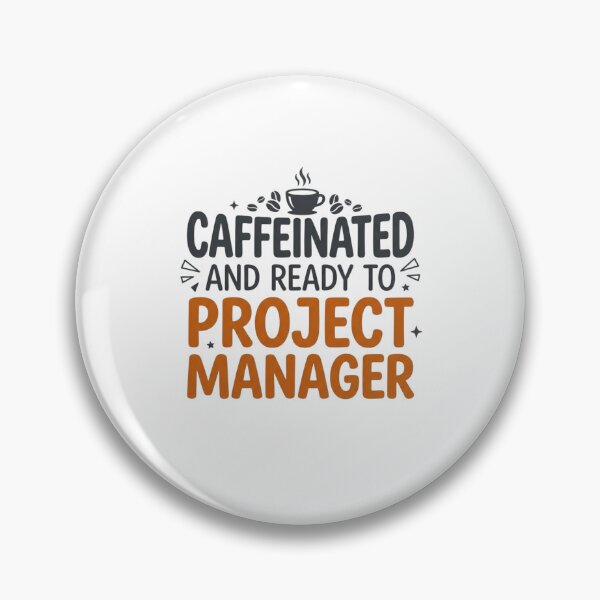 Item preview, Caffeinated and Ready to Project Manager Funny Office Humor Coffee Lover Professional designed and sold by raedattia.