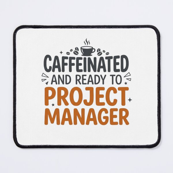 Item preview, Caffeinated and Ready to Project Manager Funny Office Humor Coffee Lover Professional designed and sold by raedattia.