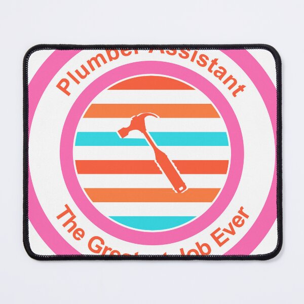 Item preview, Plumber Assistant The Greatest Job Ever designed and sold by TheIconSmith.