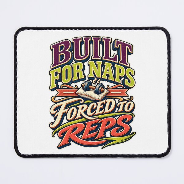 Item preview, Built for Naps Forced to Reps designed and sold by FZ Studio .