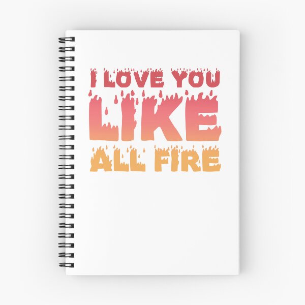 Item preview, I Love You Like All Fire - Book Quote Typography designed and sold by Kendresson.