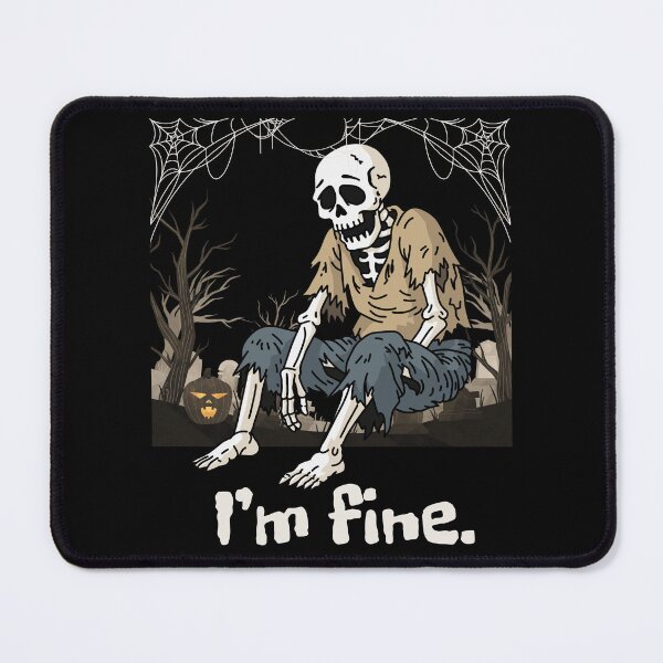Item preview, I'm fine skeleton funny design designed and sold by SvarunPogani.