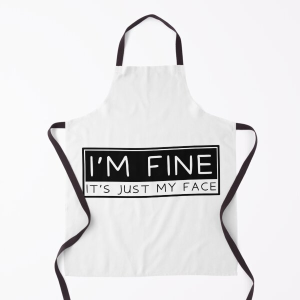Item preview, I’m fine it’s just my face designed and sold by Dondonmart.