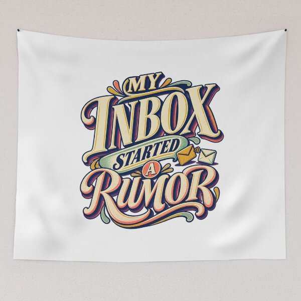 Item preview, My Inbox Started a Rumor Humor designed and sold by FZ Designs.