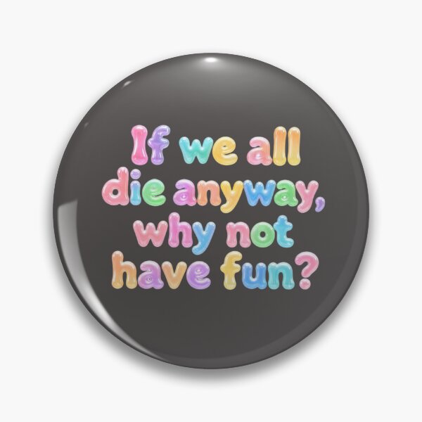 Item preview, If We All Die Anyway Motivational Quote Typography Poster designed and sold by ManggaeJM.