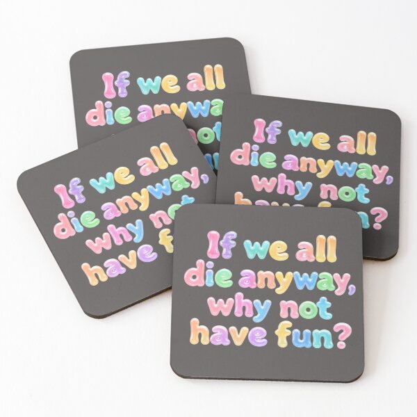 Item preview, If We All Die Anyway Motivational Quote Typography Poster designed and sold by ManggaeJM.