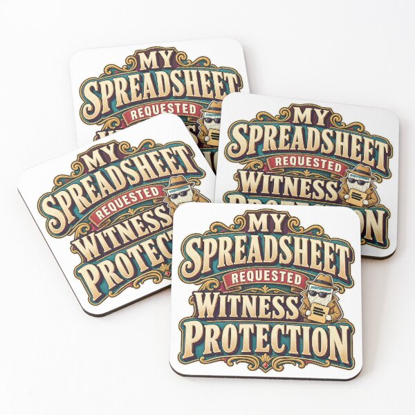 Item preview, My Spreadsheet Requested Witness Protection Humor designed and sold by FZ Designs.
