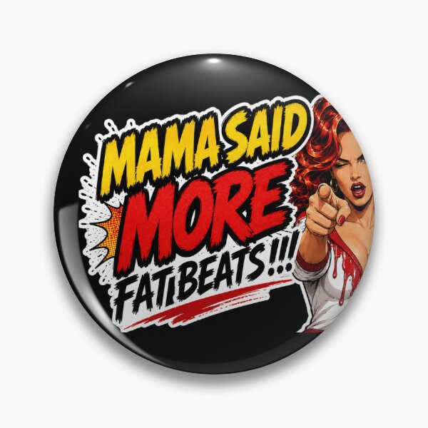 Item preview, Mama Said More Fat Beats – Beatmaker Design designed and sold by YOFANTZ!.