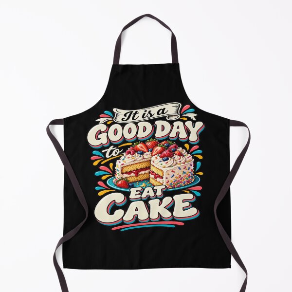 Item preview, It Is a Good Day to Eat Cake designed and sold by LST-Desings.