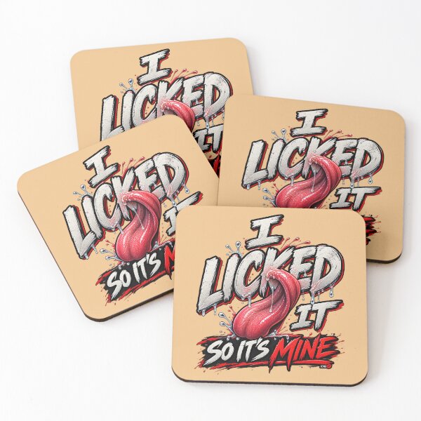 Item preview, I Licked It So It’s Mine – Funny Cheeky Tongue Quote designed and sold by KissMy6 Industries.