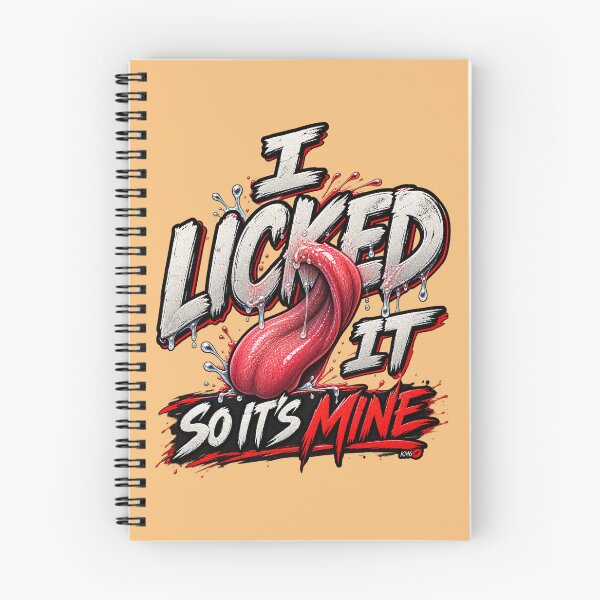 Item preview, I Licked It So It’s Mine – Funny Cheeky Tongue Quote designed and sold by KissMy6 Industries.