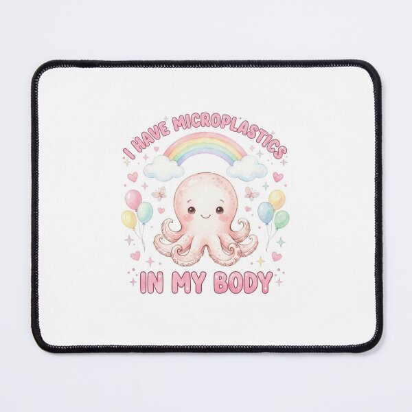 Item preview, Octopus I have microplastics in my body microplastic funny gag adult humor novelty meme memes pet christmas birthday designed and sold by CheeseBlueprint.