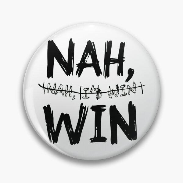 Item preview, Nah I Win designed and sold by MilcahSanders.