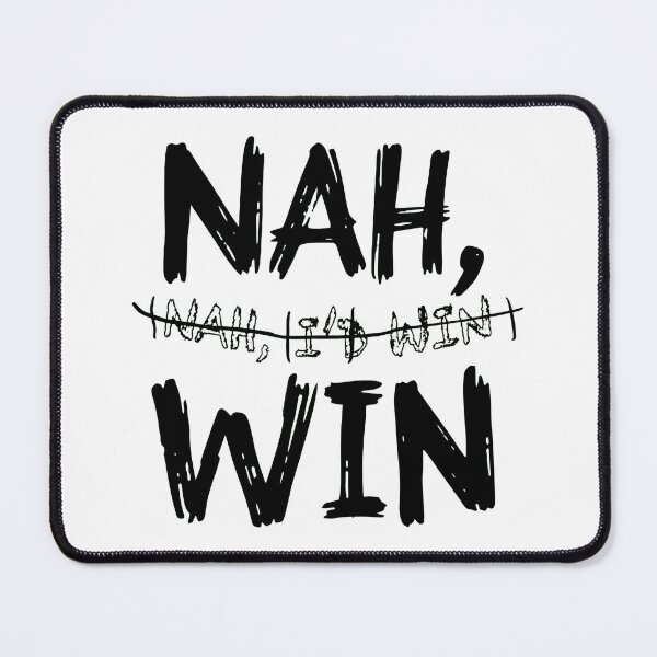Item preview, Nah I Win designed and sold by MilcahSanders.