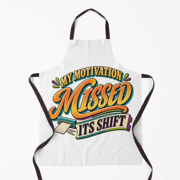 Item preview, My Motivation Missed Its Shift Funny Work Humor designed and sold by FZ Designs.