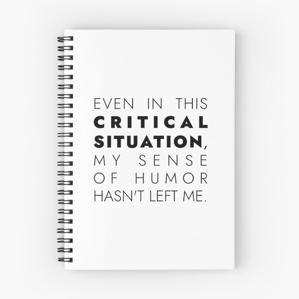 Item preview, EVEN IN THIS  CRITICAL  SITUATION,  MY SENSE  OF HUMOR  HASN'T LEFT ME, Unique  designed and sold by villacreativa.