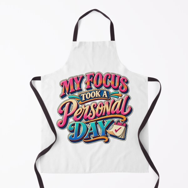 Item preview, My Focus Took a Personal Day Work Humor designed and sold by FZ Designs.