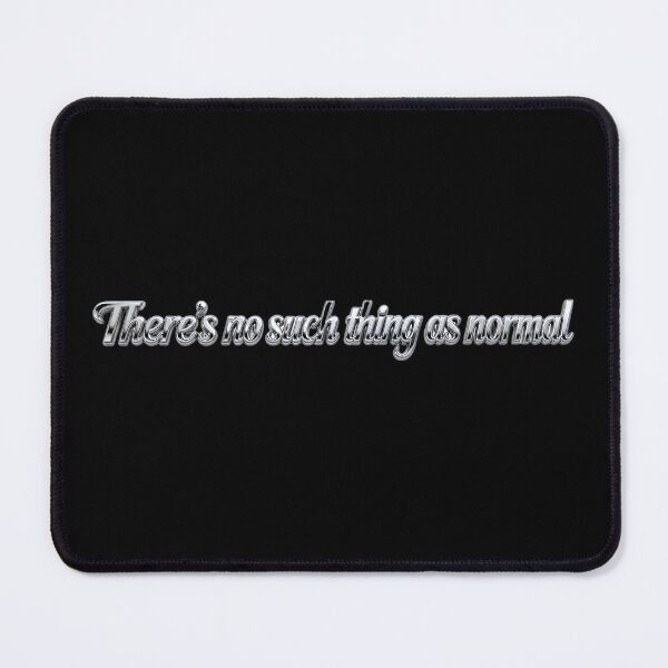 Item preview, No Such Thing As Normal Self-Acceptance Typography Design designed and sold by ManggaeJM.
