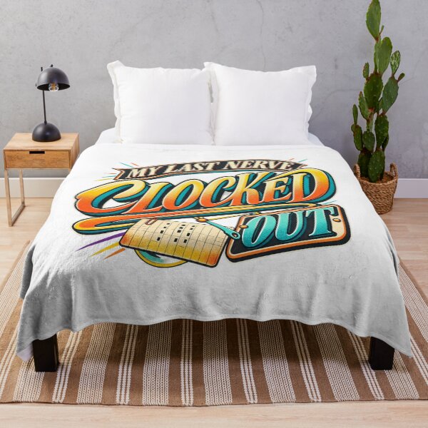 Item preview, My Last Nerve Clocked Out Work Humor designed and sold by FZ Designs.